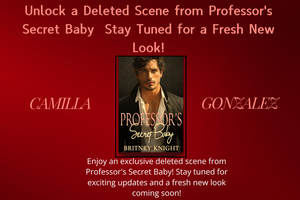 A Special Gift: Enjoy This Deleted Scene from Professor's Secret Baby